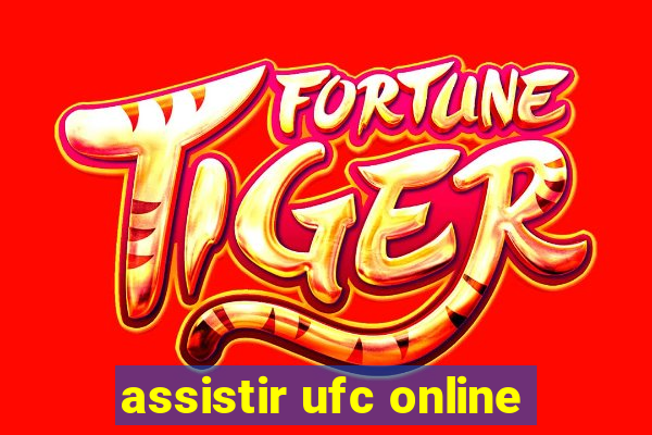 assistir ufc online